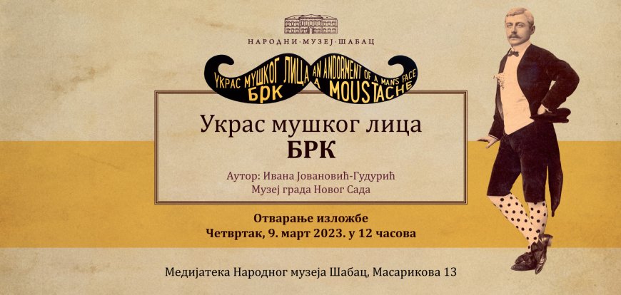 Izložba u šabačkom muzeju - Ukras muškog lica - brk
